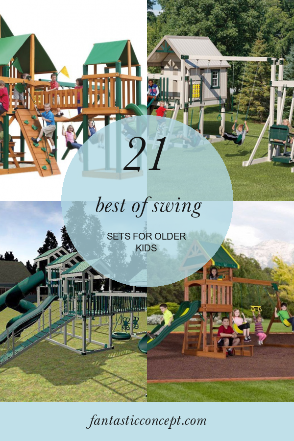21 Best Of Swing Sets for Older Kids Home, Family, Style and Art Ideas